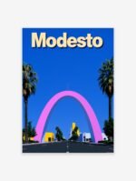 Vintage Modesto California travel poster featuring the prominent pink Modesto Arch under a bright blue sky, flanked by palm trees.